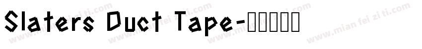 Slaters Duct Tape字体转换